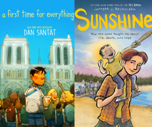 Dan Santat's A First Time for Everything, Jarrett J. Krosoczka's Sunshine